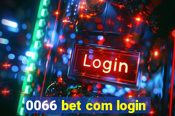 0066 bet com login